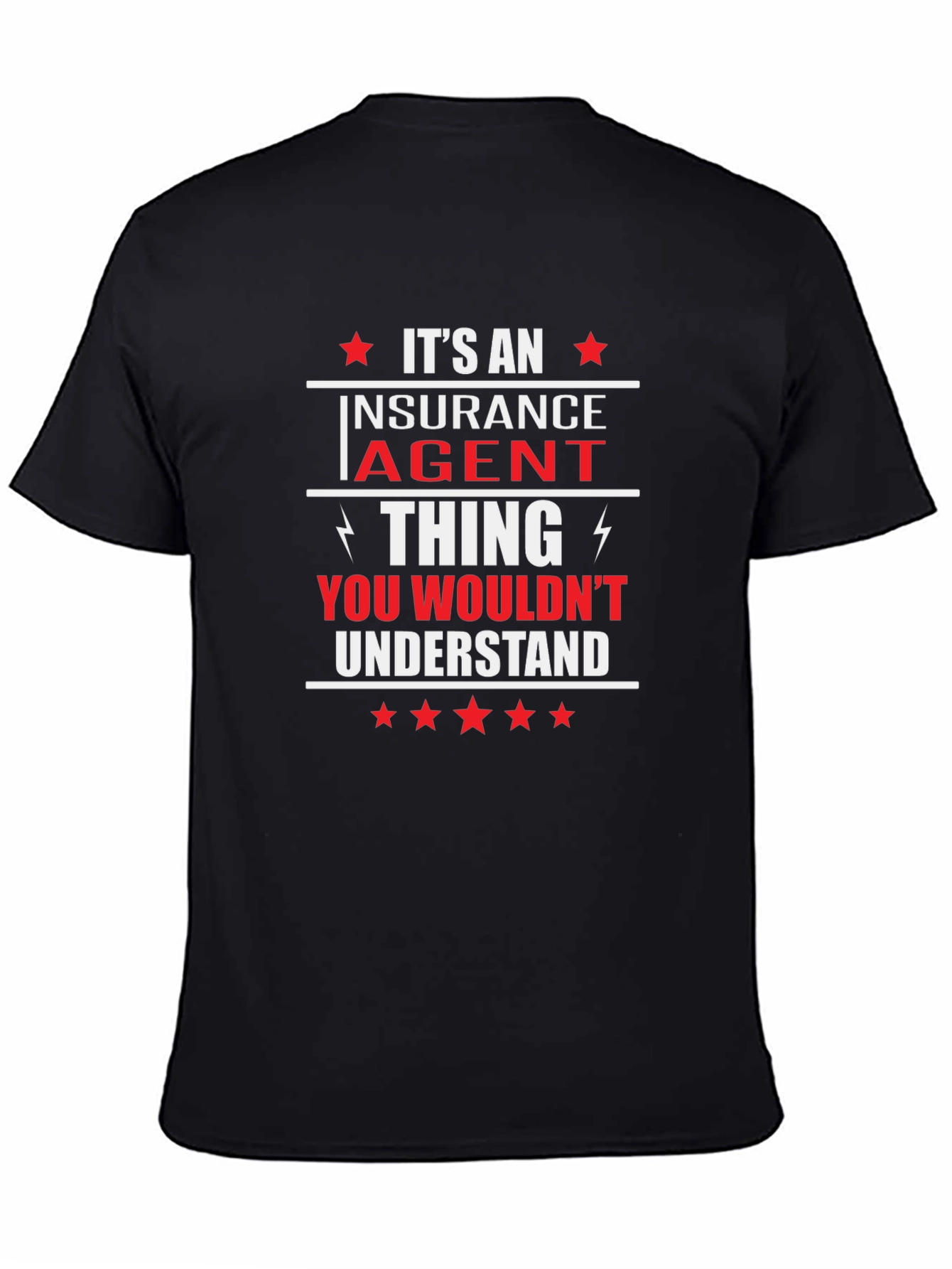 Insurance Agent T-Shirt - You Wouldnt Understand