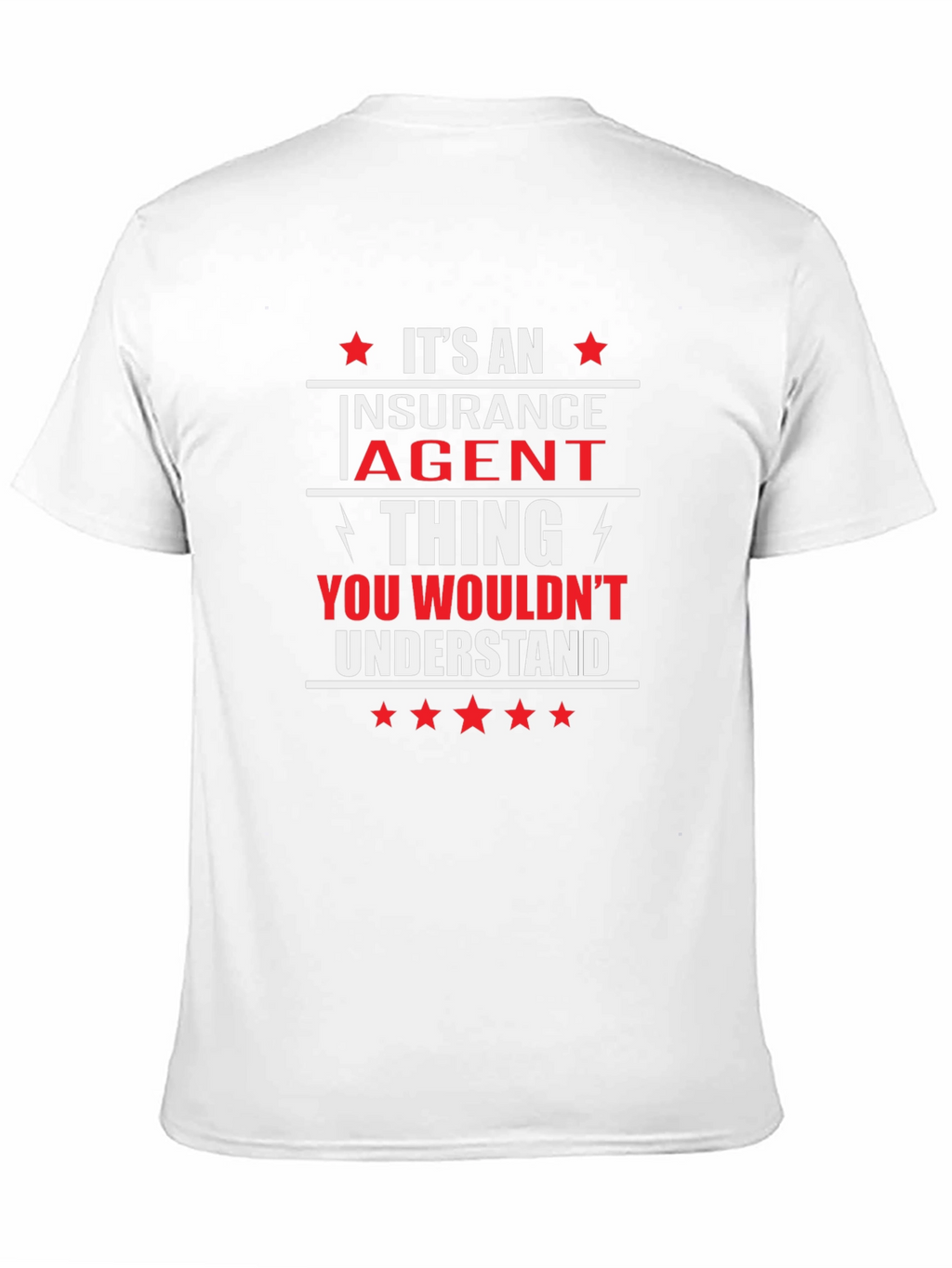Insurance Agent T-Shirt - You Wouldnt Understand