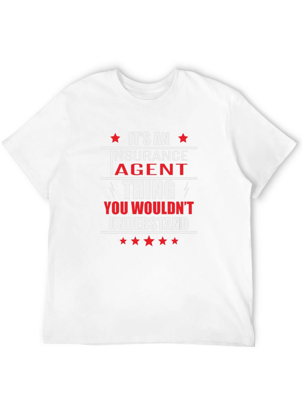 Insurance Agent T-Shirt - You Wouldnt Understand