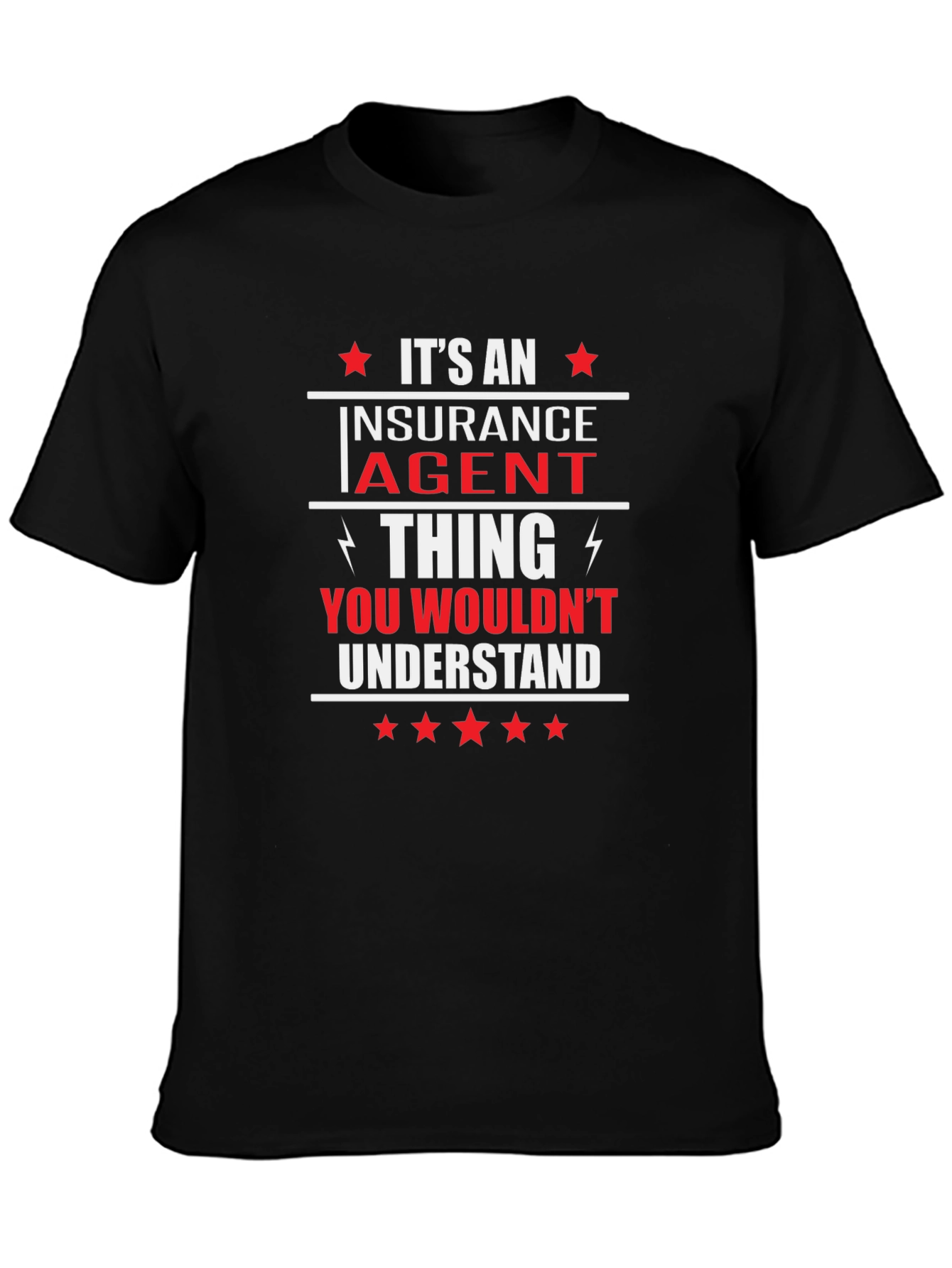 Insurance Agent T-Shirt - You Wouldnt Understand