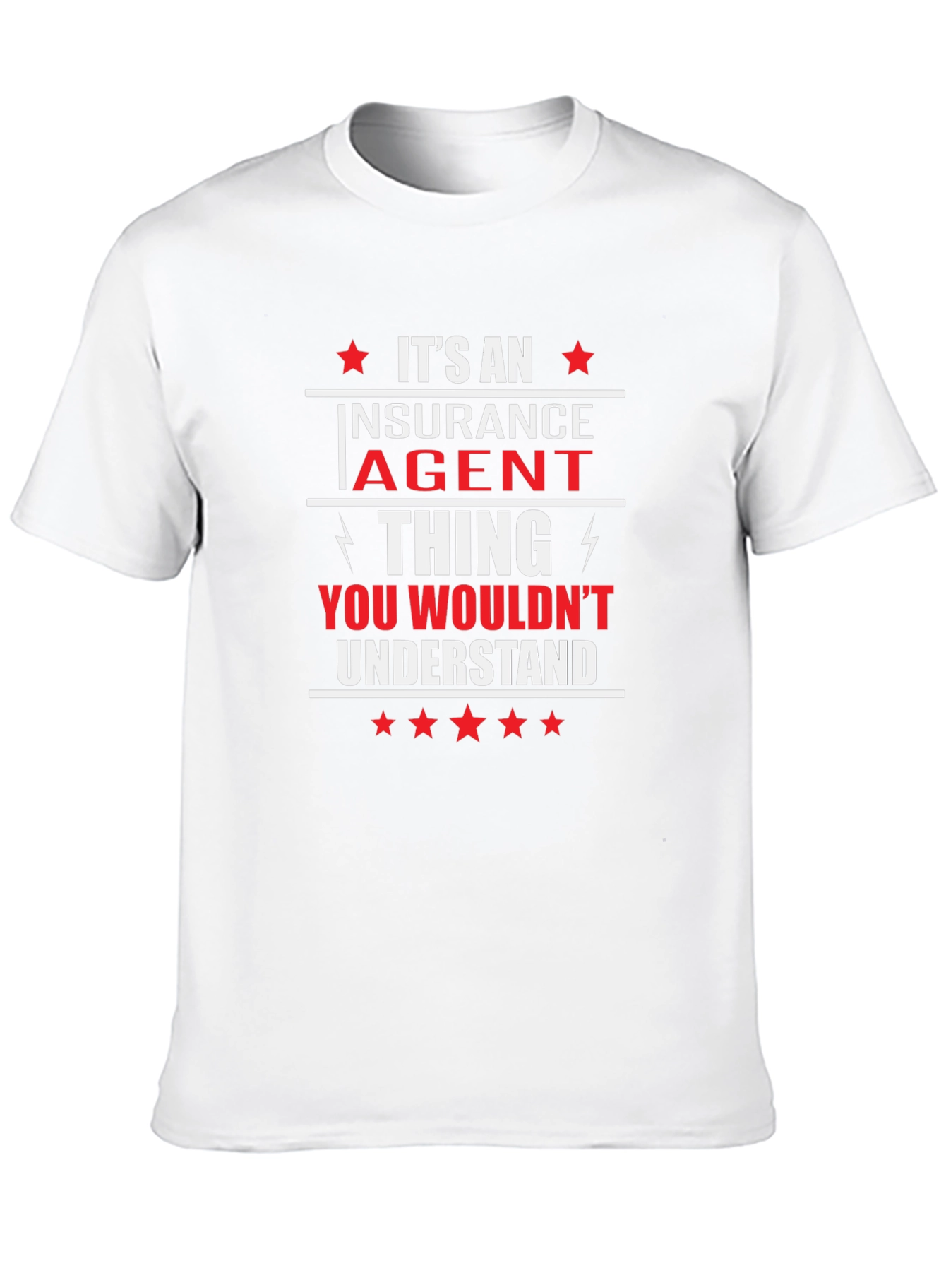 Insurance Agent T-Shirt - You Wouldnt Understand