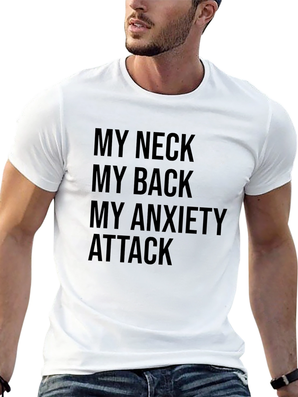 My Neck My Back My Anxiety Attack T-Shirt