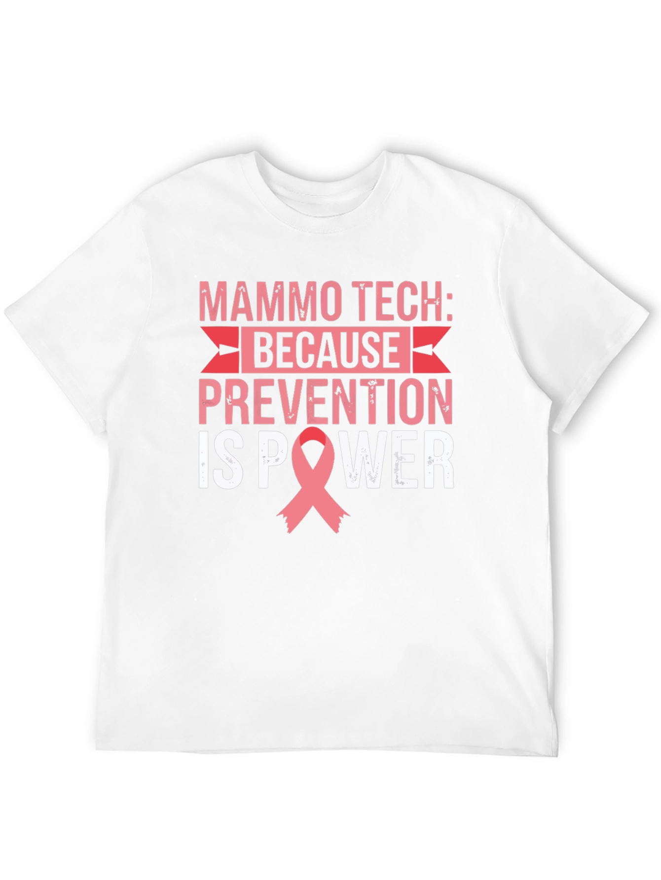 Mammo Tech Prevention is Power T-Shirt