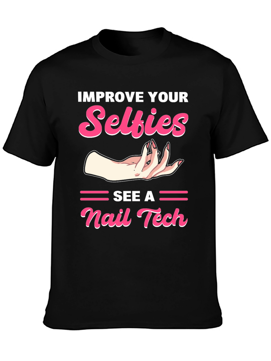 Improve Your Selfies T-Shirt