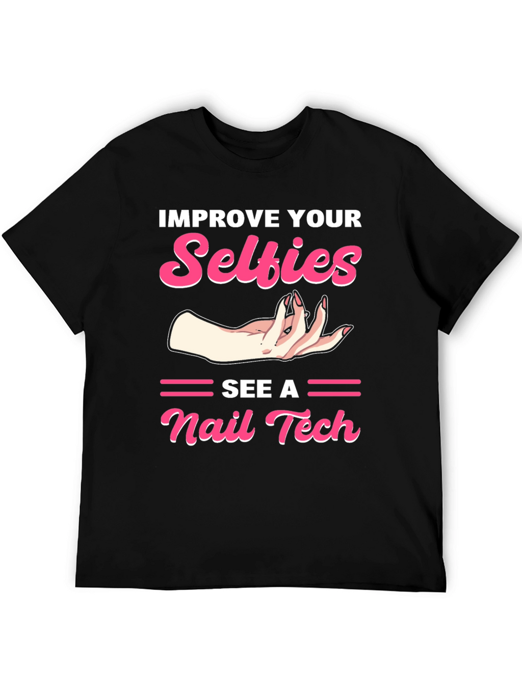Improve Your Selfies T-Shirt