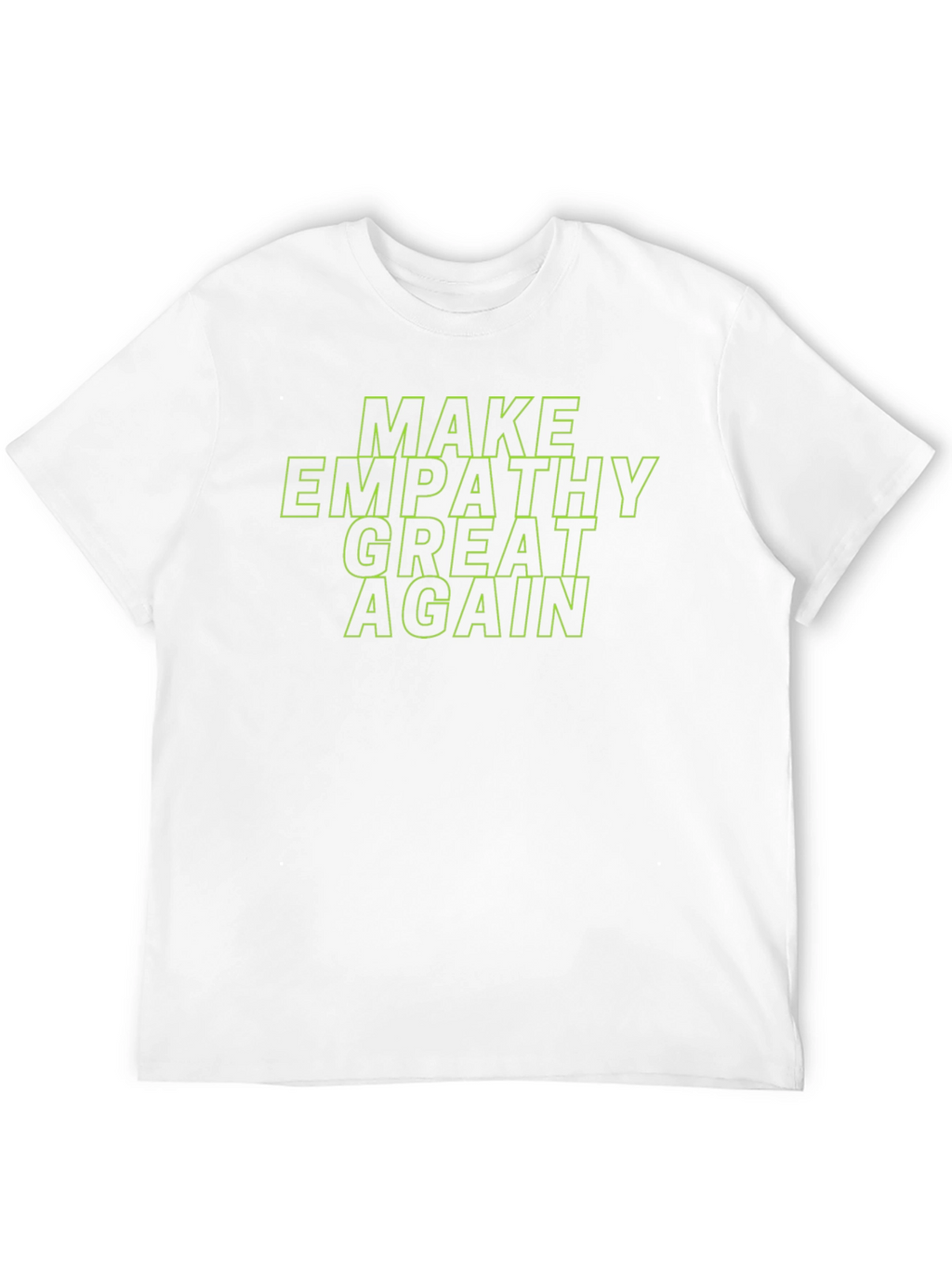 Make Empathy Great Again T-Shirt - Black
