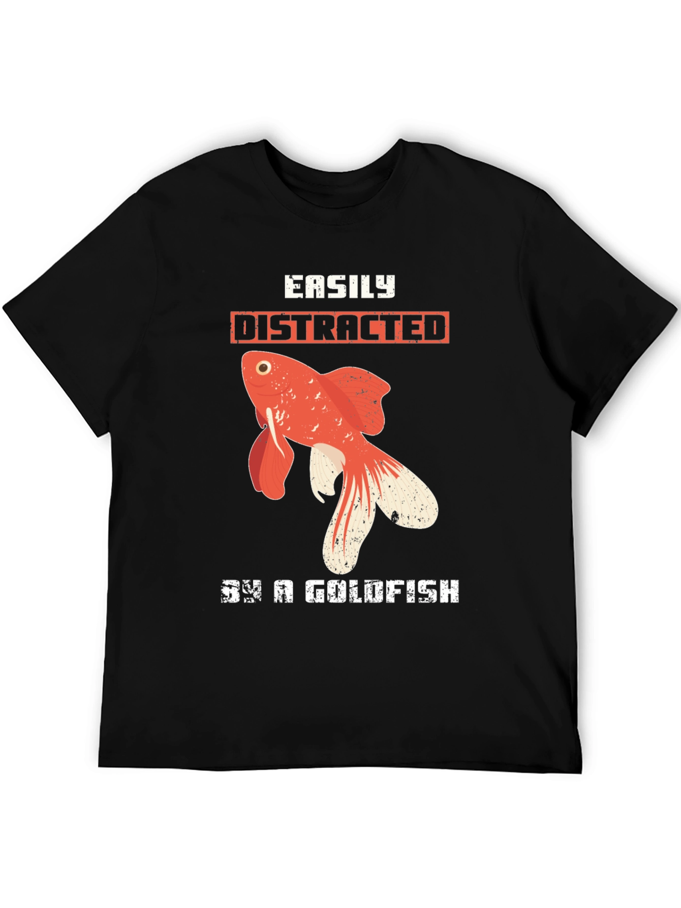 Easily Distracted By a Goldfish T-Shirt
