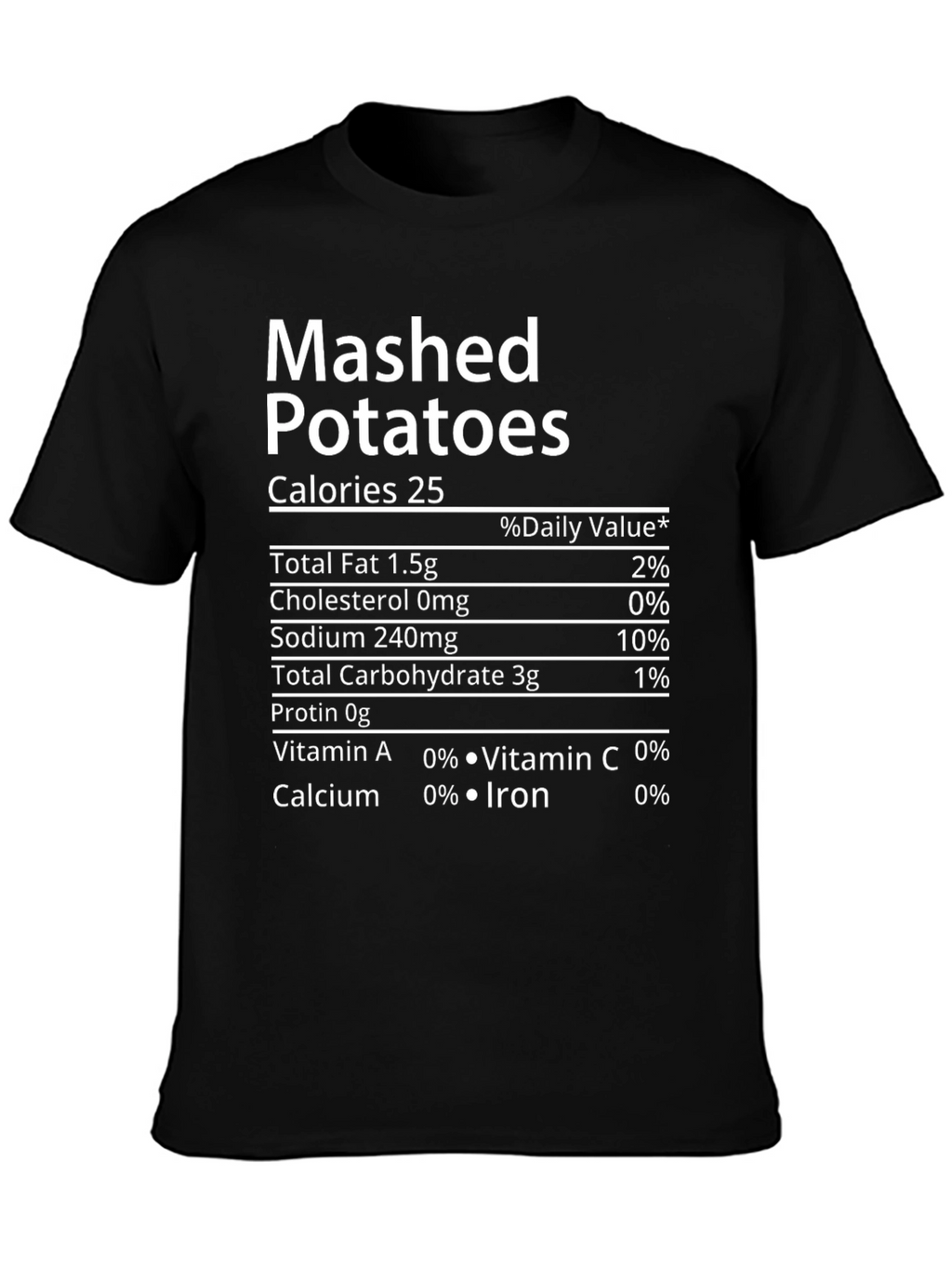 Mashed Potatoes Nutrition Facts Funny T-Shirt