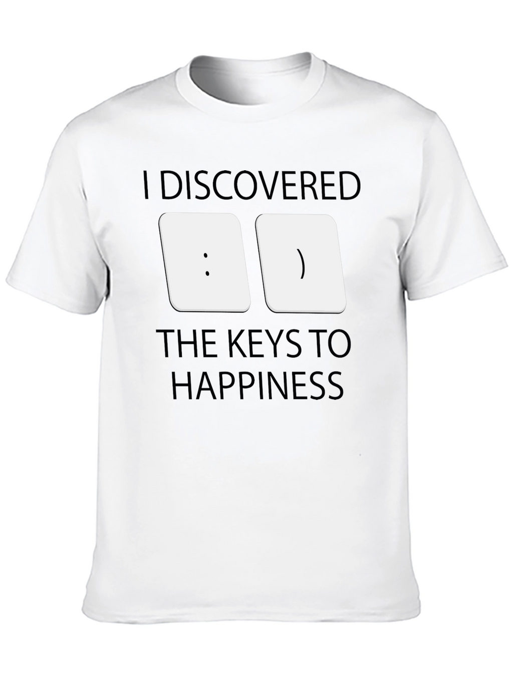I Discovered the Keys to Happiness T-Shirt