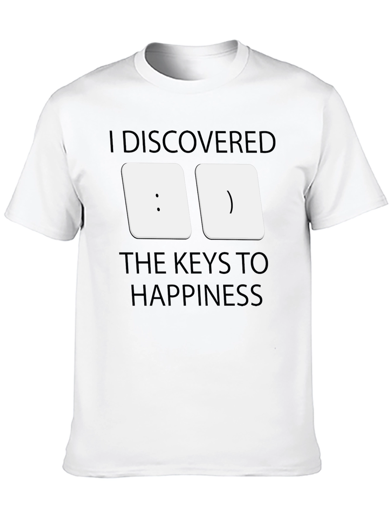 I Discovered the Keys to Happiness T-Shirt