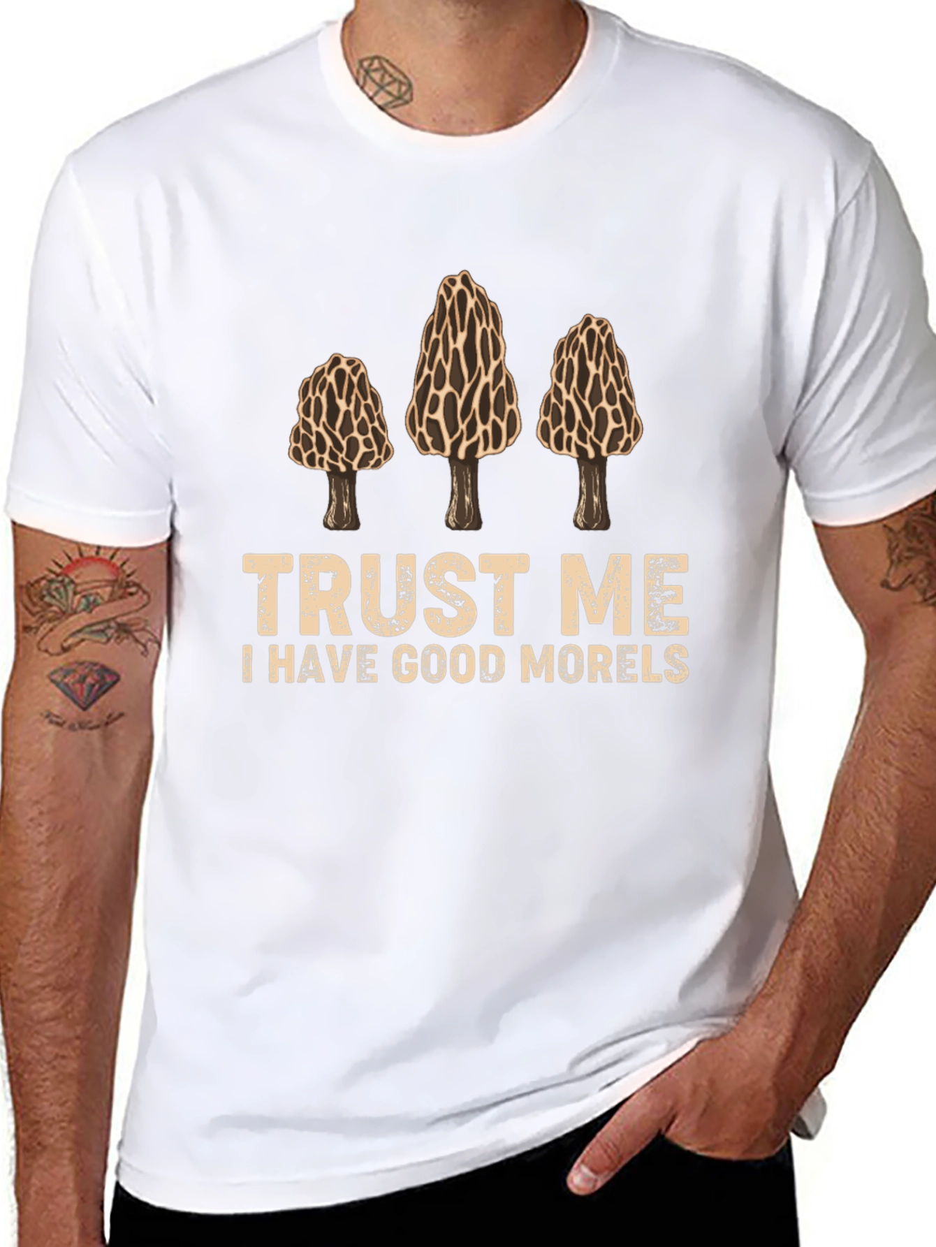 Trust Me I Have Good Morels Graphic T-Shirt