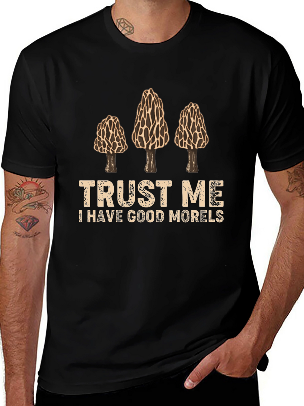 Trust Me I Have Good Morels Graphic T-Shirt