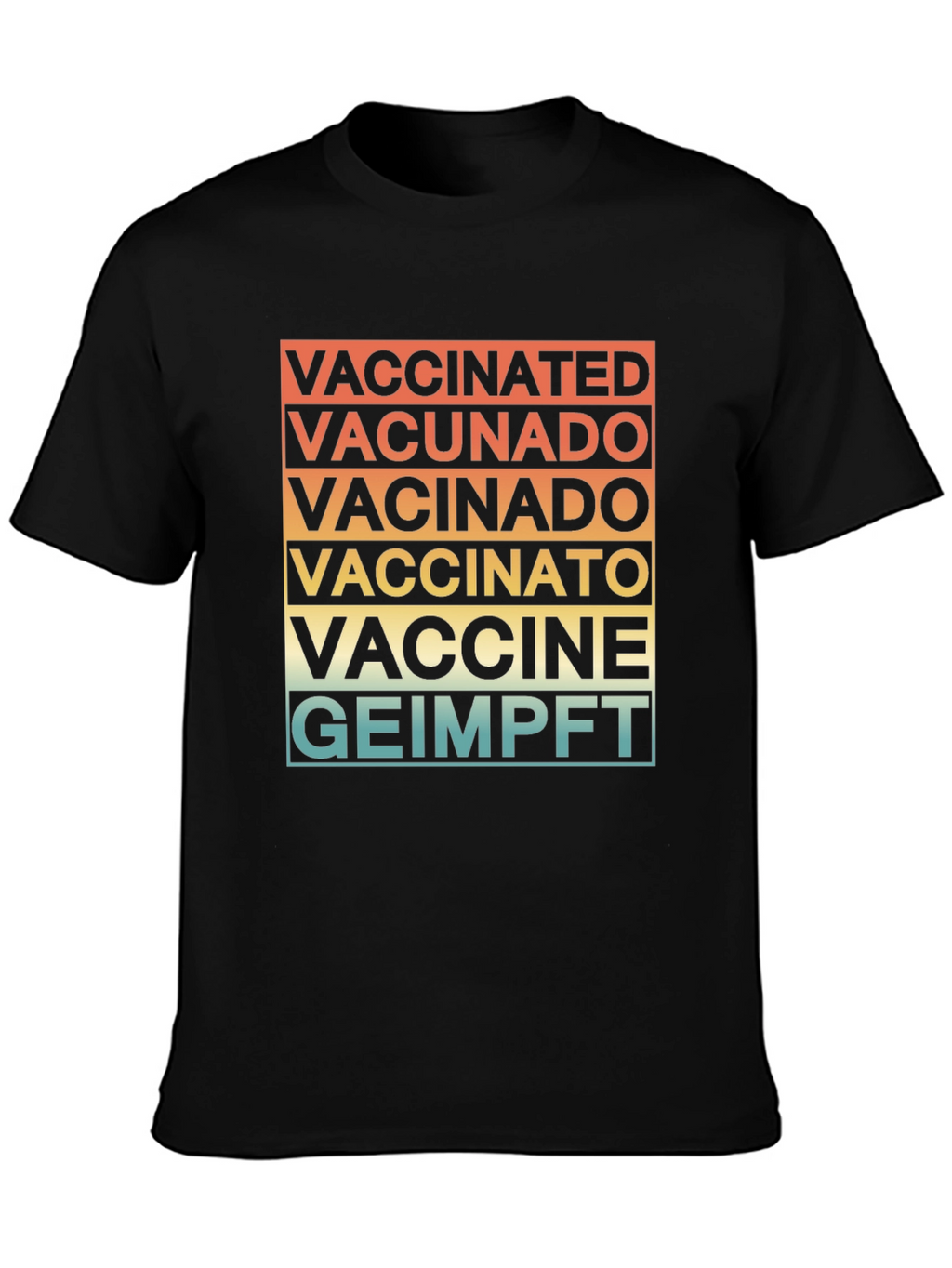 Vaccinated in Multiple Languages T-Shirt