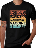 Vaccinated in Multiple Languages T-Shirt