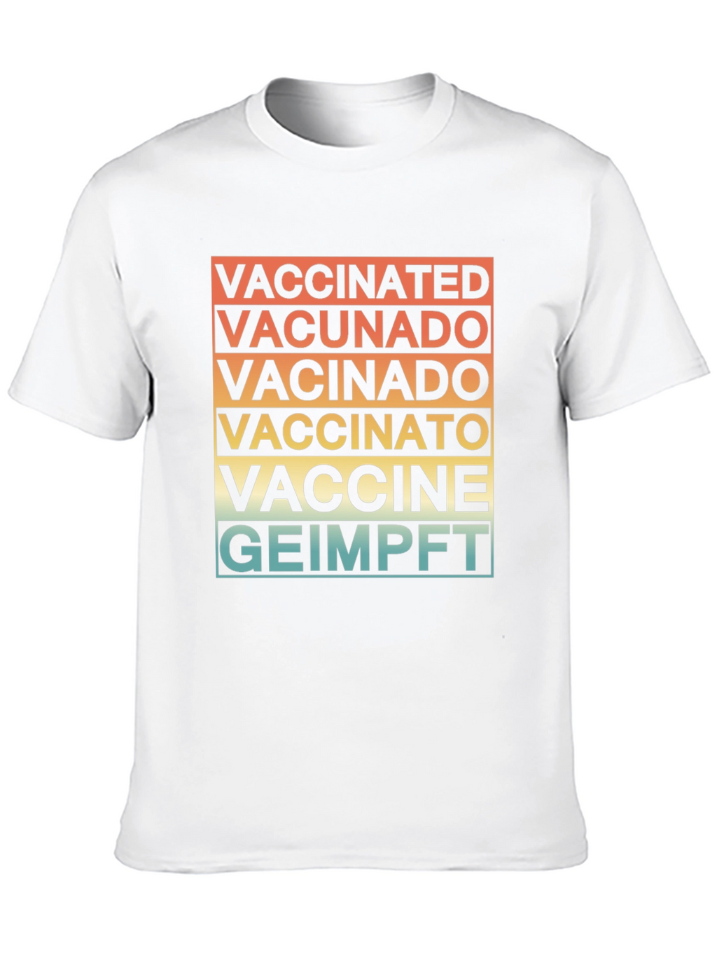 Vaccinated in Multiple Languages T-Shirt