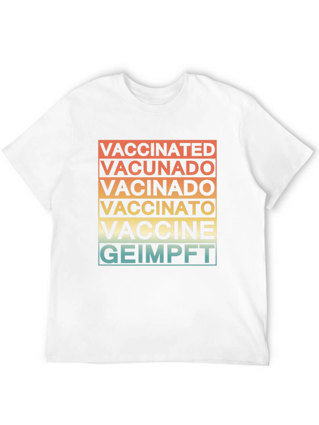 Vaccinated in Multiple Languages T-Shirt