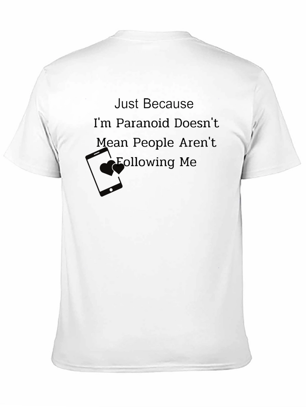 Paranoid Funny T-Shirt