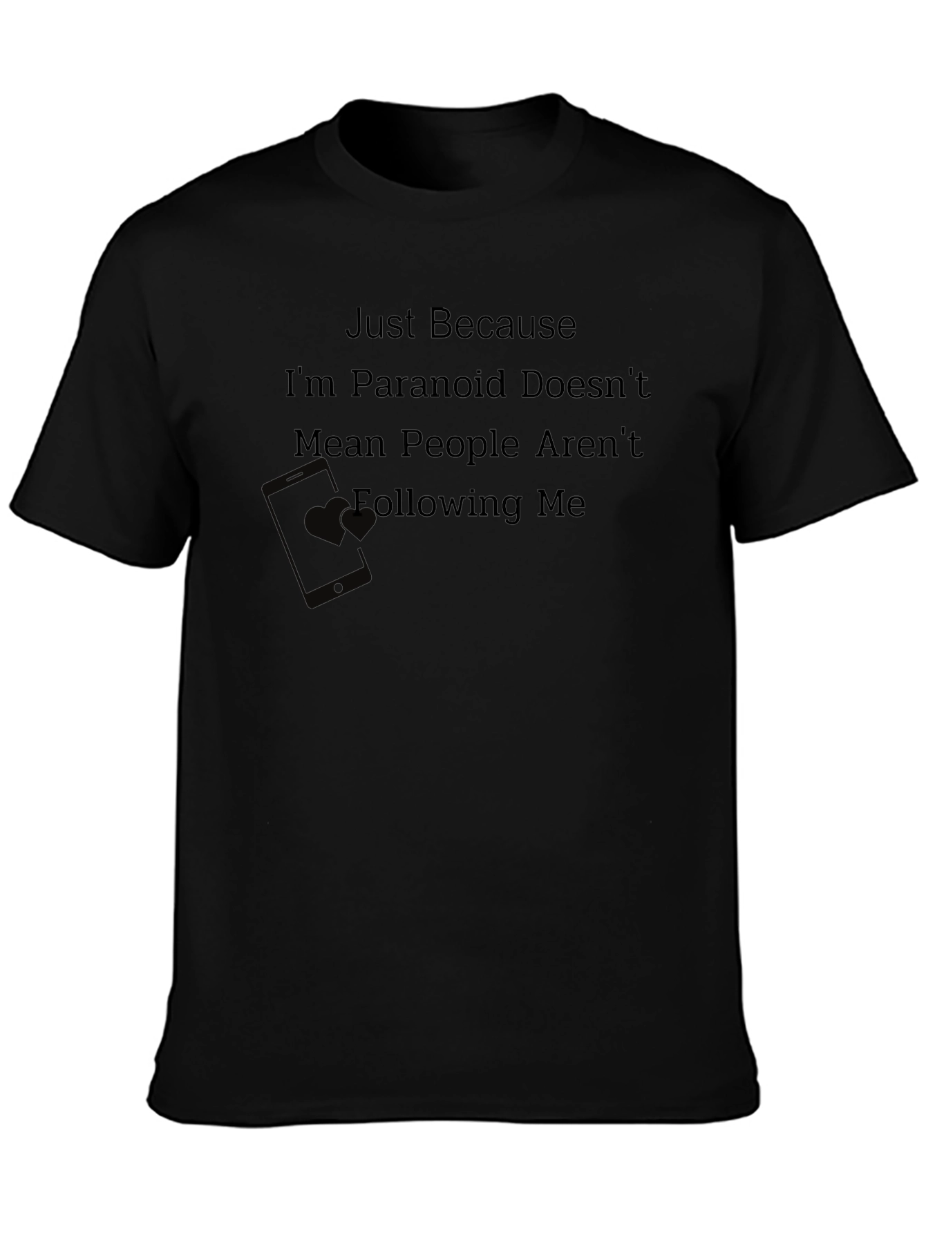 Paranoid Funny T-Shirt