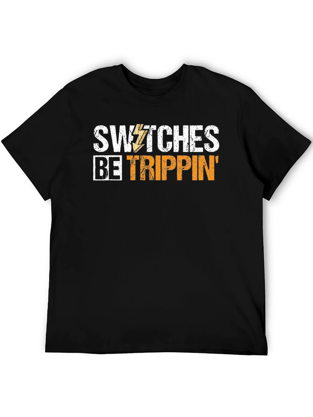 Switches Be Trippin Graphic T-Shirt