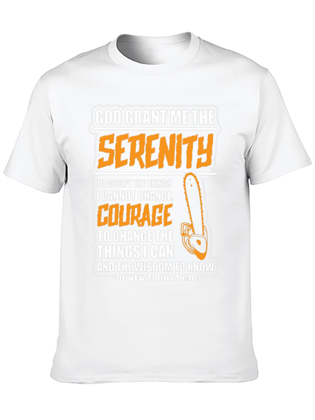 Serenity Prayer Graphic Tee - Chainsaw Theme
