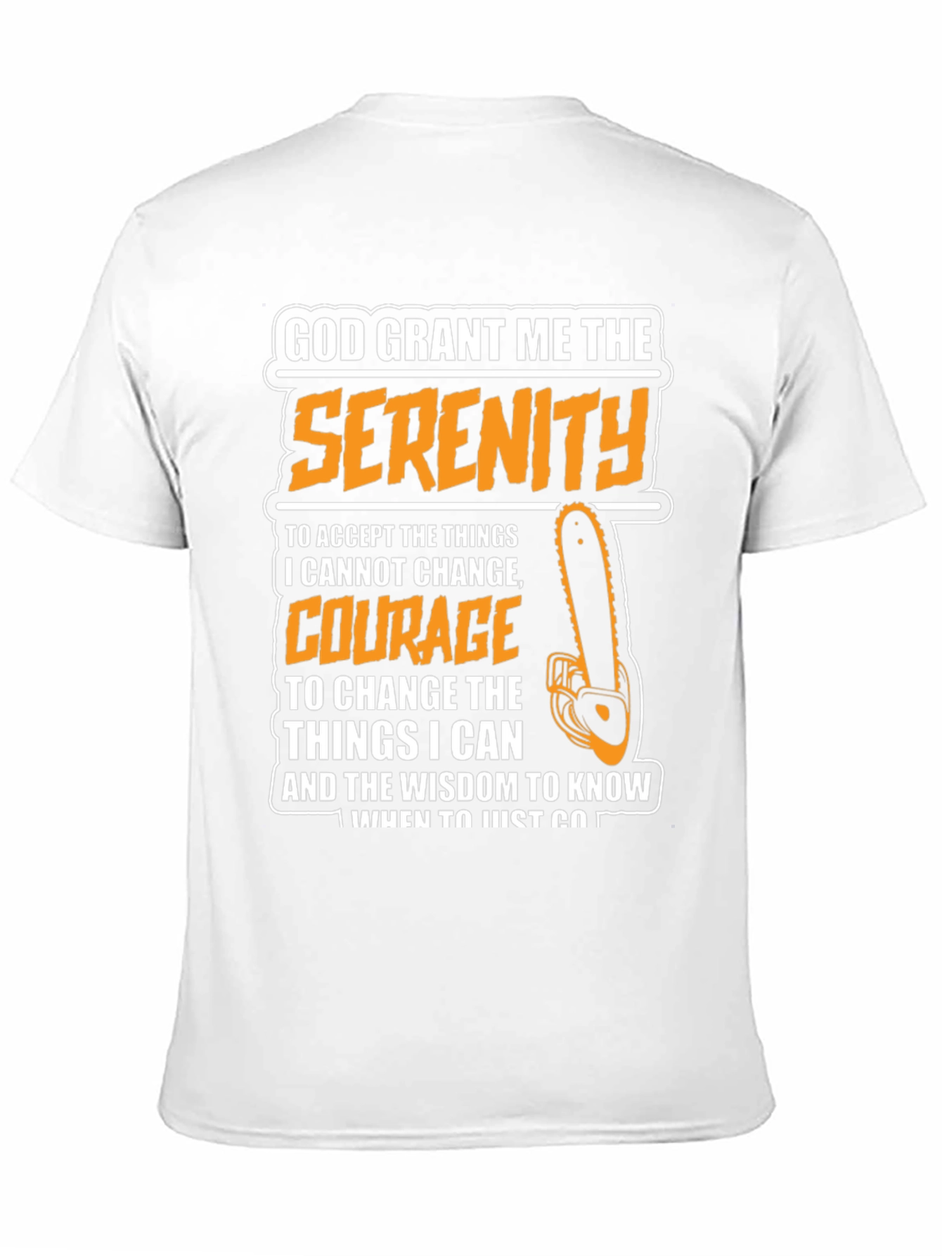 Serenity Prayer Graphic Tee - Chainsaw Theme