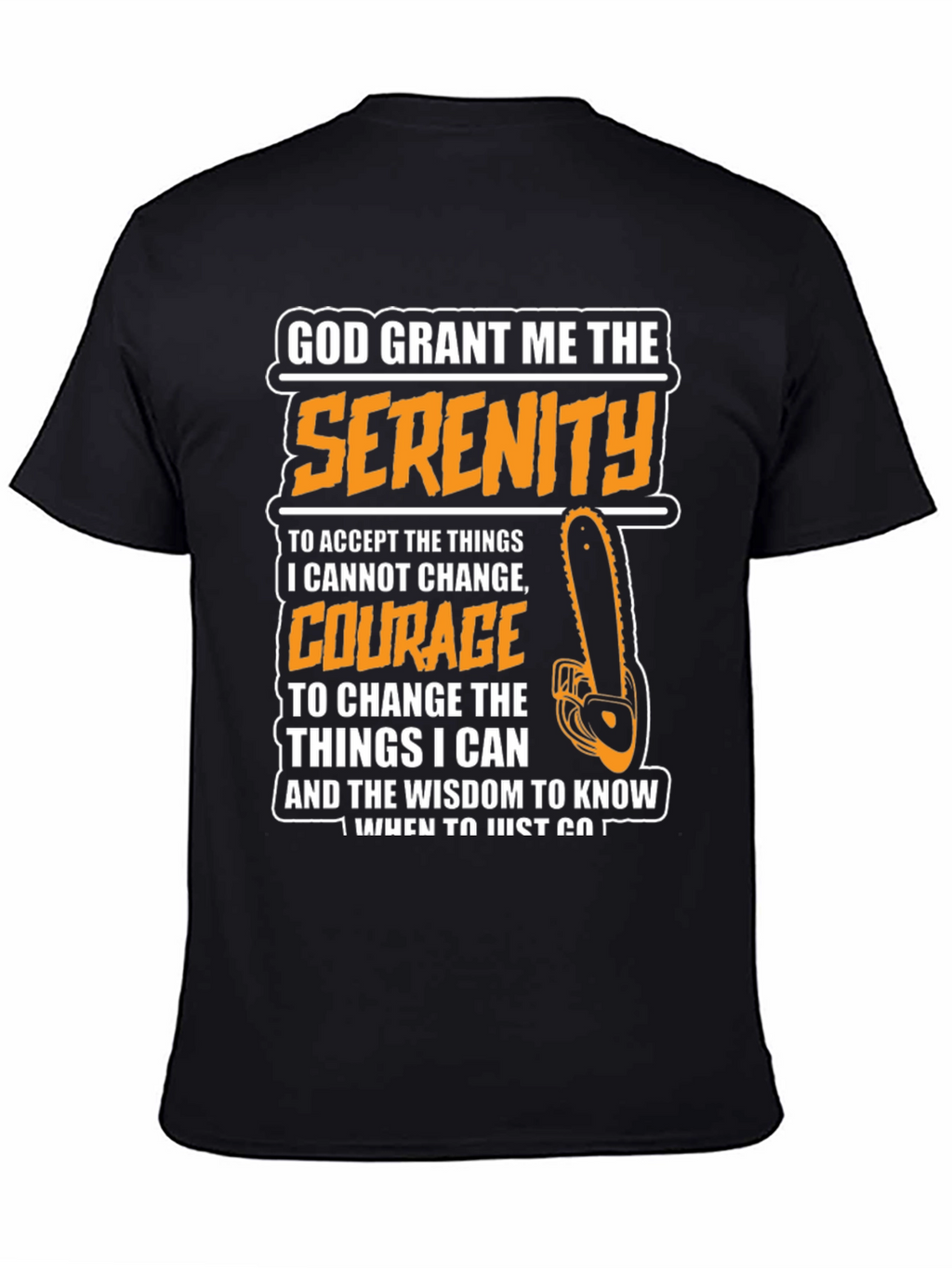 Serenity Prayer Graphic Tee - Chainsaw Theme