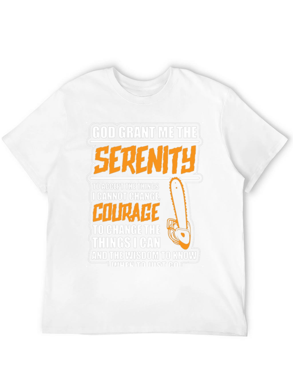 Serenity Prayer Graphic Tee - Chainsaw Theme