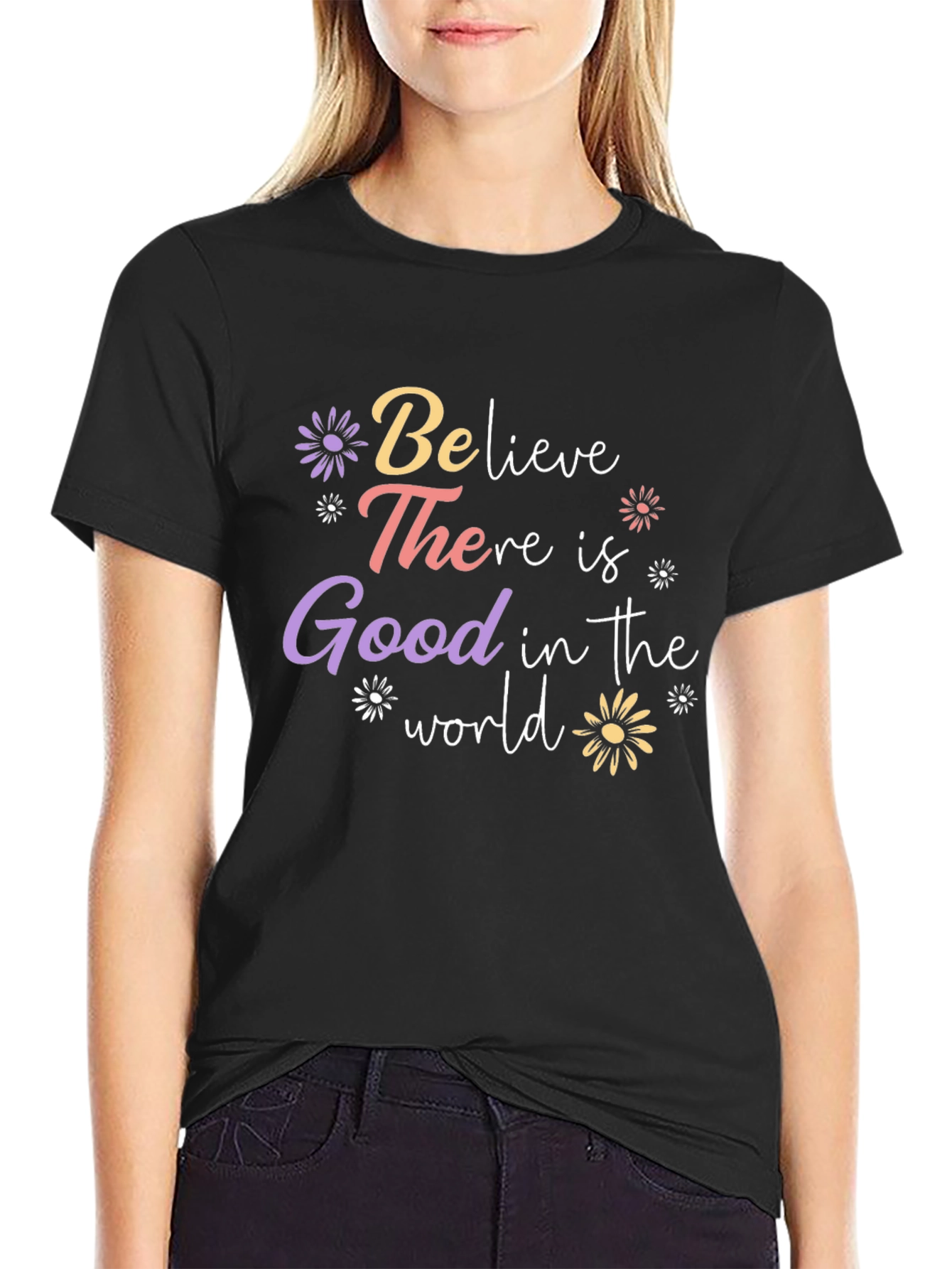 Believe There is Good T-Shirt