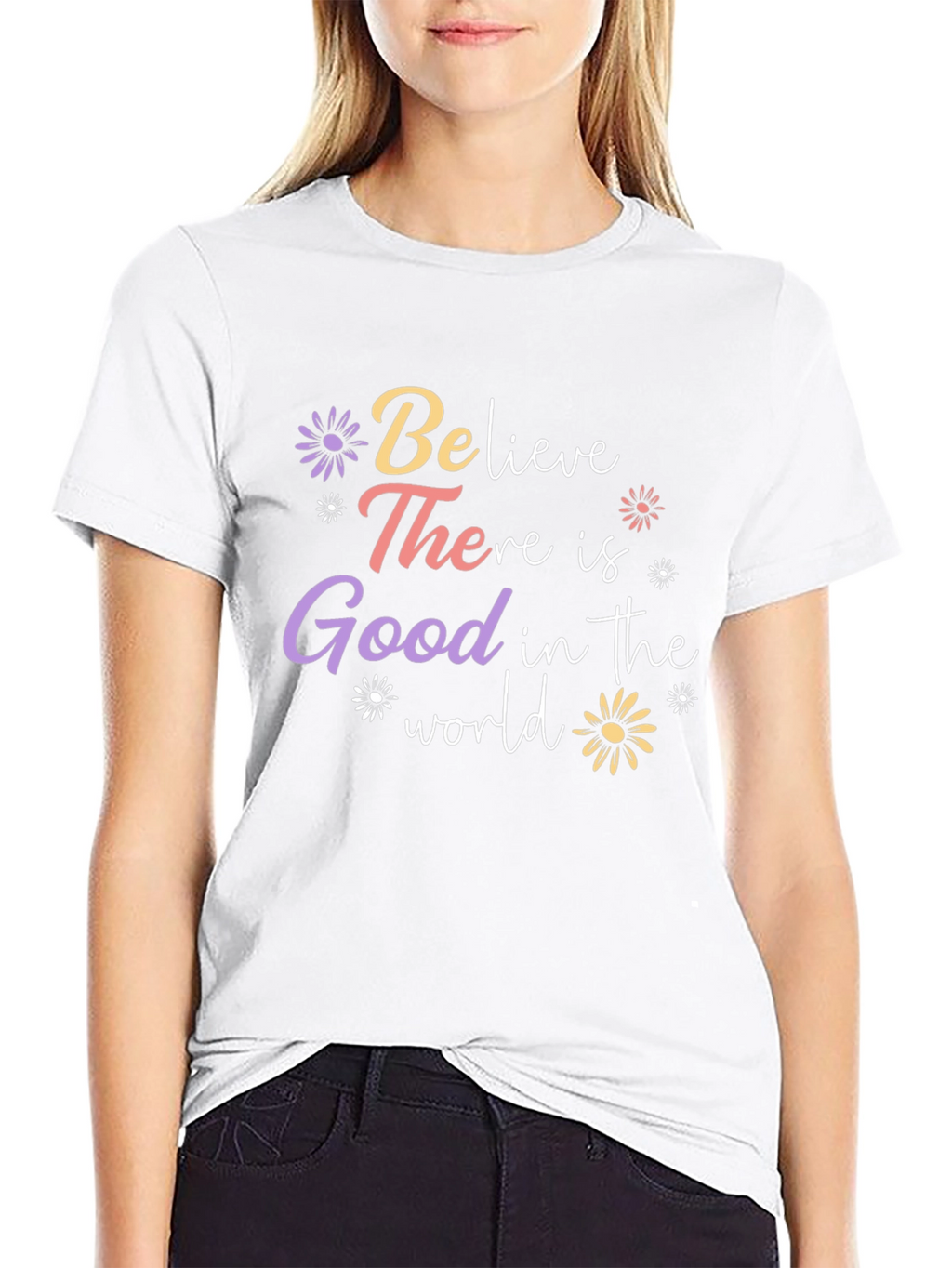 Believe There is Good T-Shirt