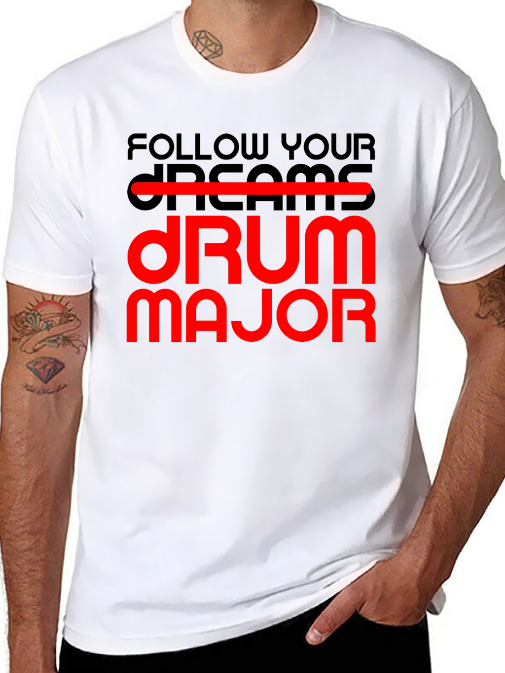 Follow Your Dream Drum Major T-Shirt