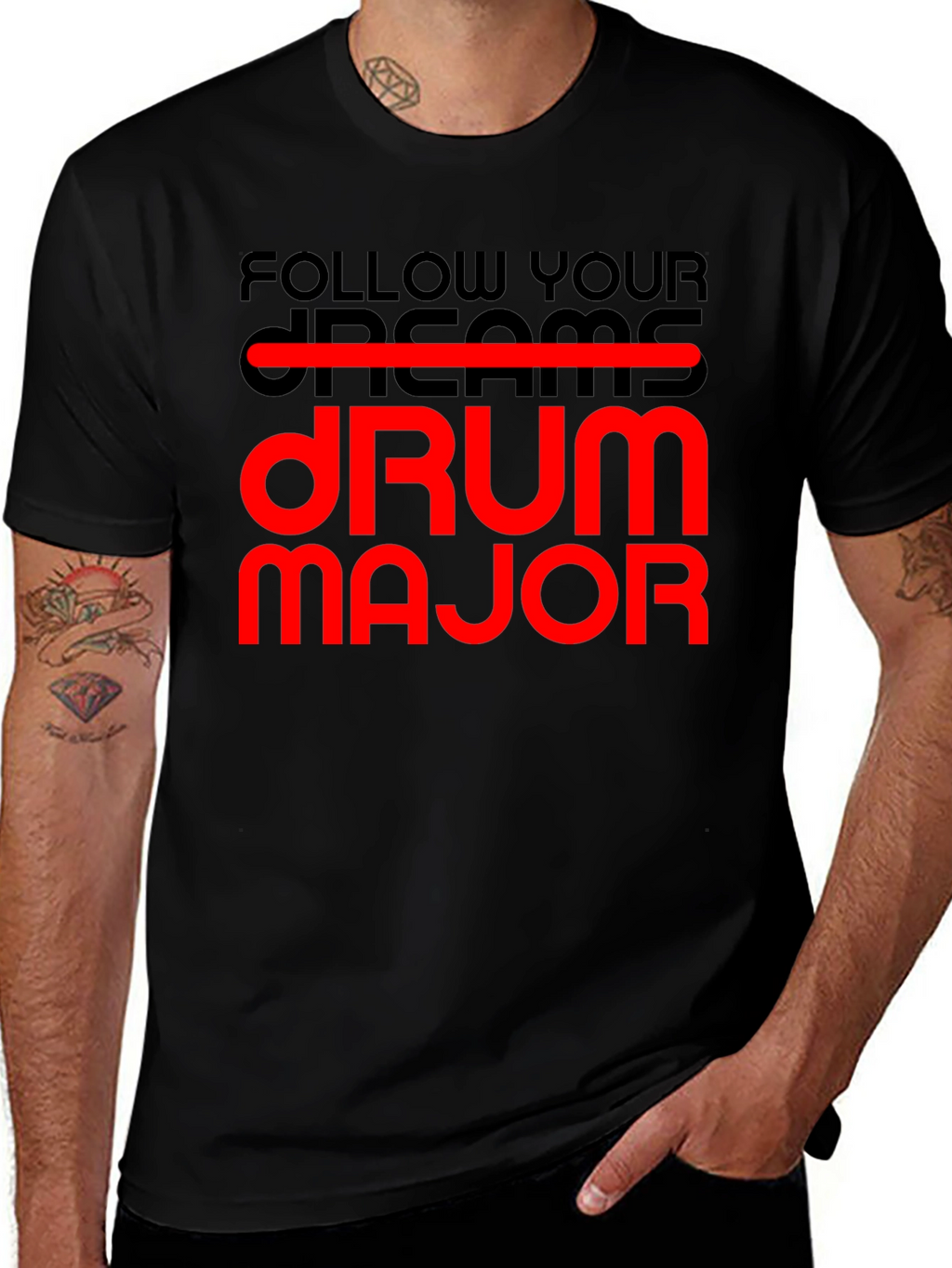 Follow Your Dream Drum Major T-Shirt