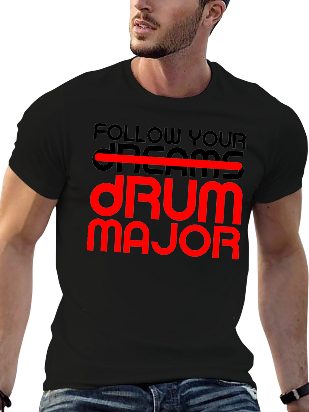 Follow Your Dream Drum Major T-Shirt
