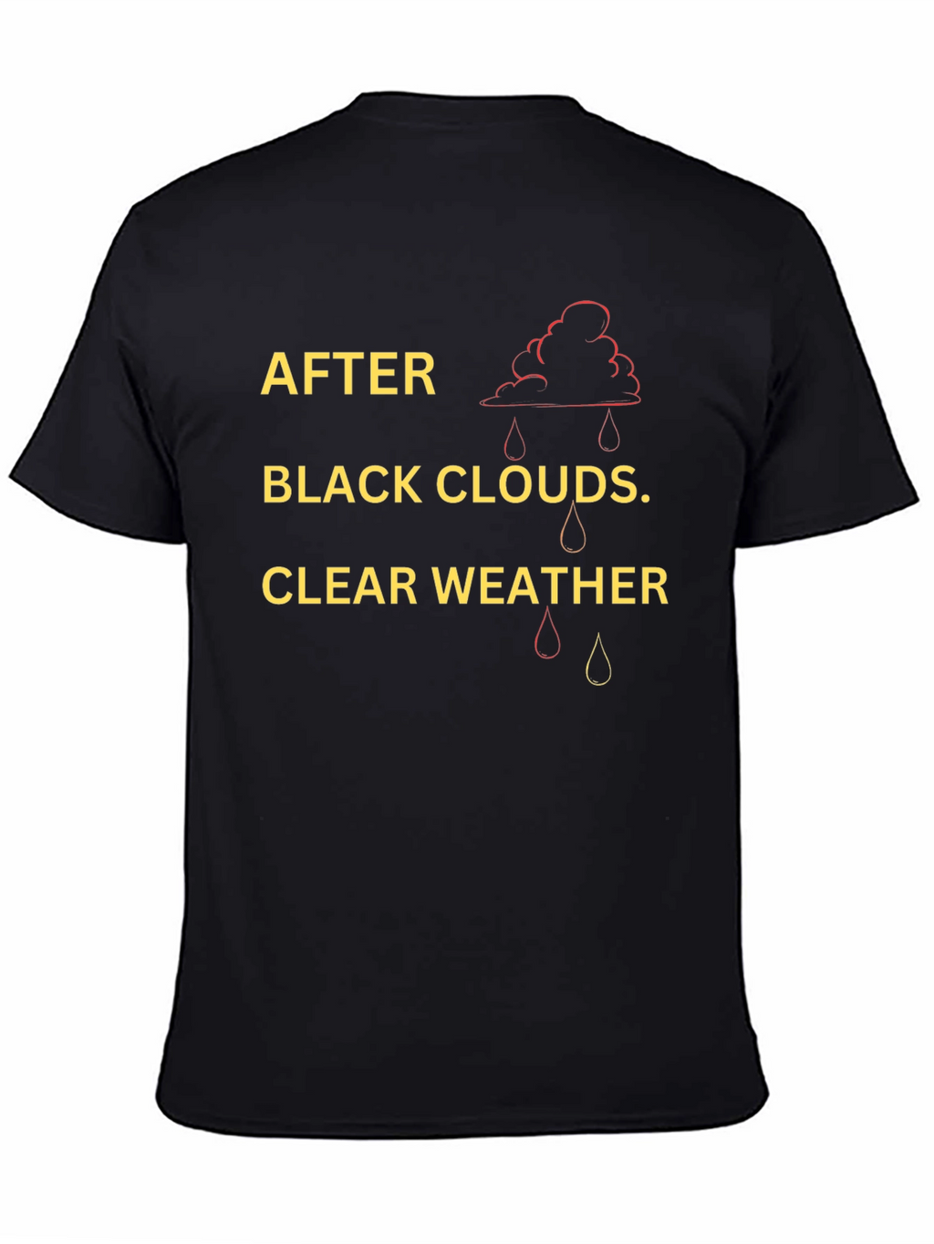 After Black Clouds Clear Weather Graphic Tee