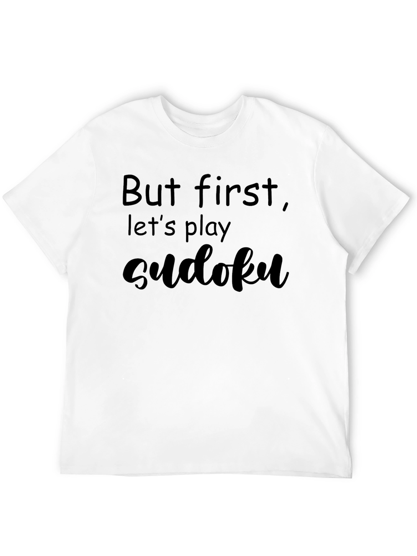 But First Lets Play Sudoku Black T-Shirt