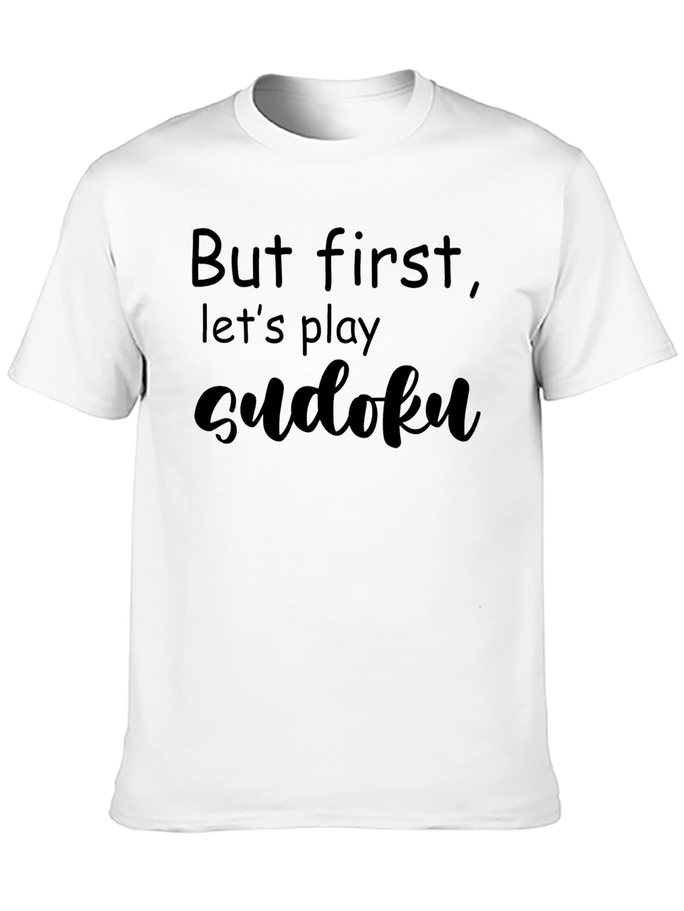 But First Lets Play Sudoku Black T-Shirt