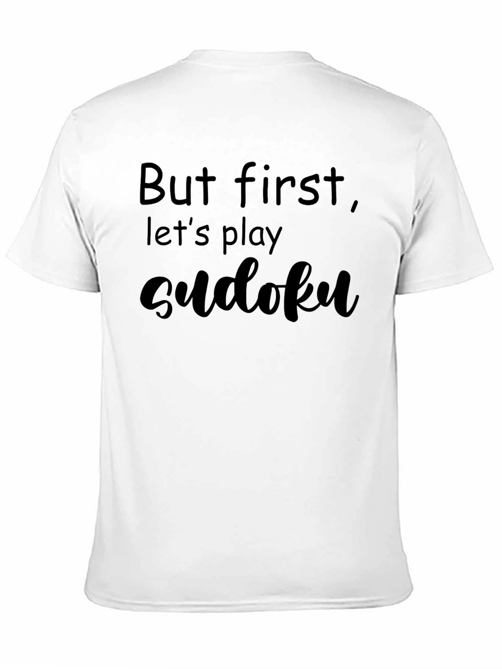 But First Lets Play Sudoku Black T-Shirt