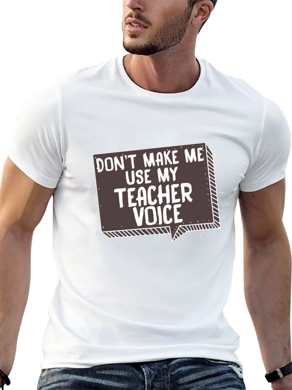 Teacher Voice T-Shirt - Funny Sarcastic Gift