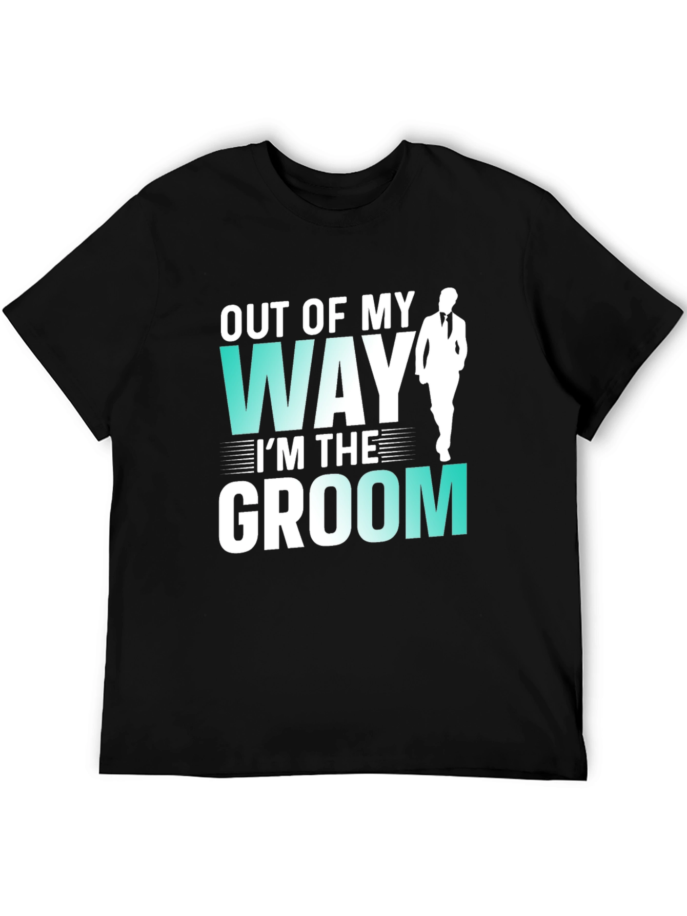Groom T-Shirt - Out of My Way