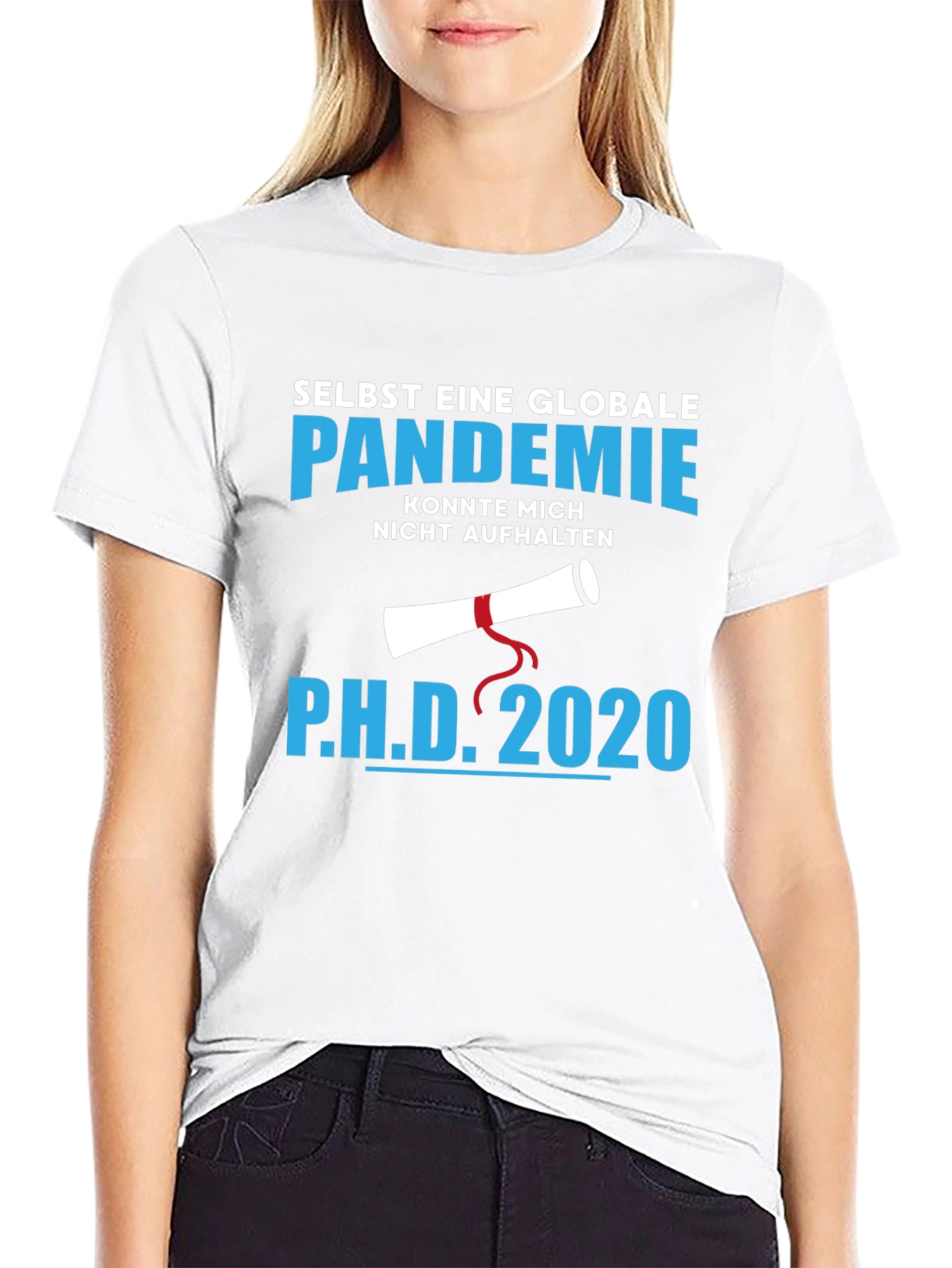 Ph.D. 2020 Pandemic Graduation T-Shirt