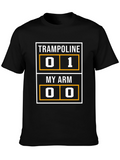 Trampoline My Arm T-Shirt Funny Injury Tee