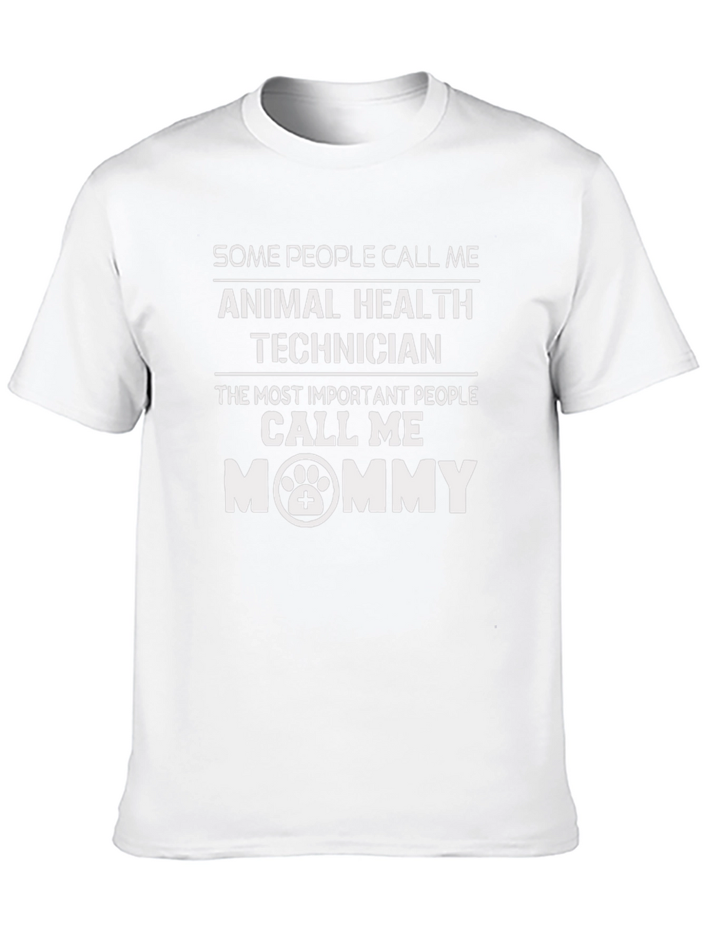 Animal Health Technician Mommy T-Shirt