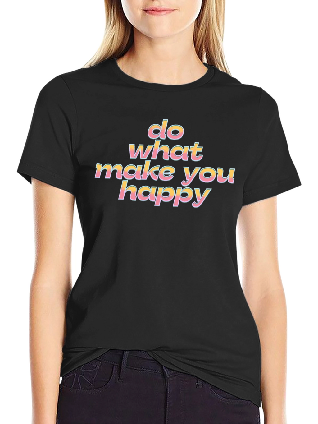 Do What Make You Happy Graphic Tee