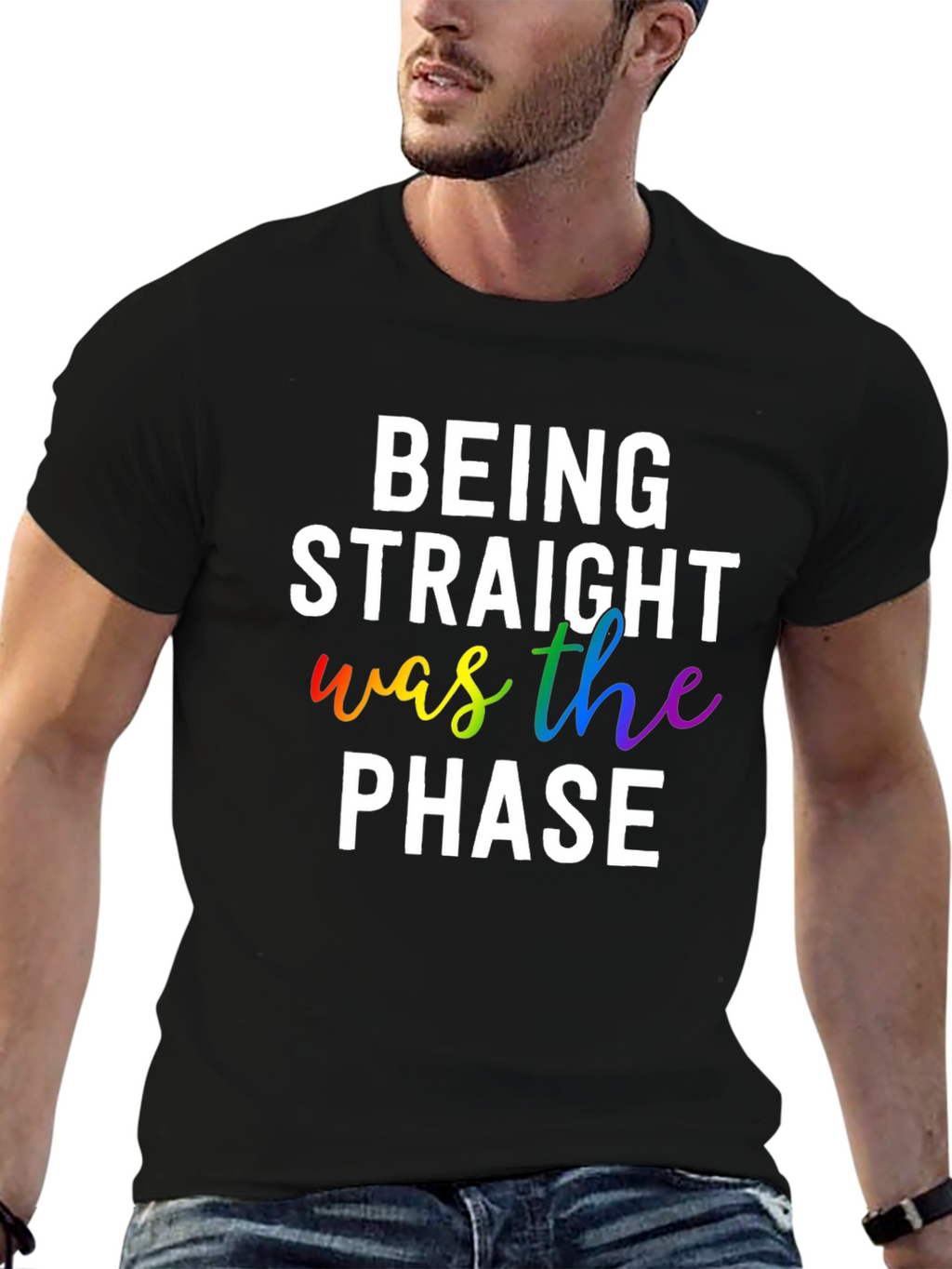 Being Straight Was The Phase LGBTQ+ Pride T-Shirt
