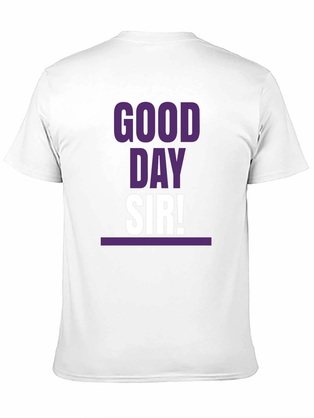 Good Day Sir! T-Shirt Casual Graphic Tee