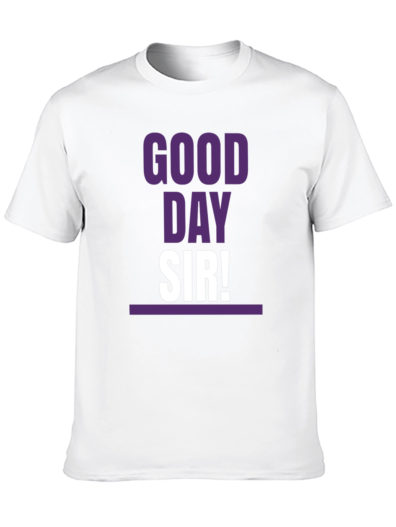 Good Day Sir! T-Shirt Casual Graphic Tee