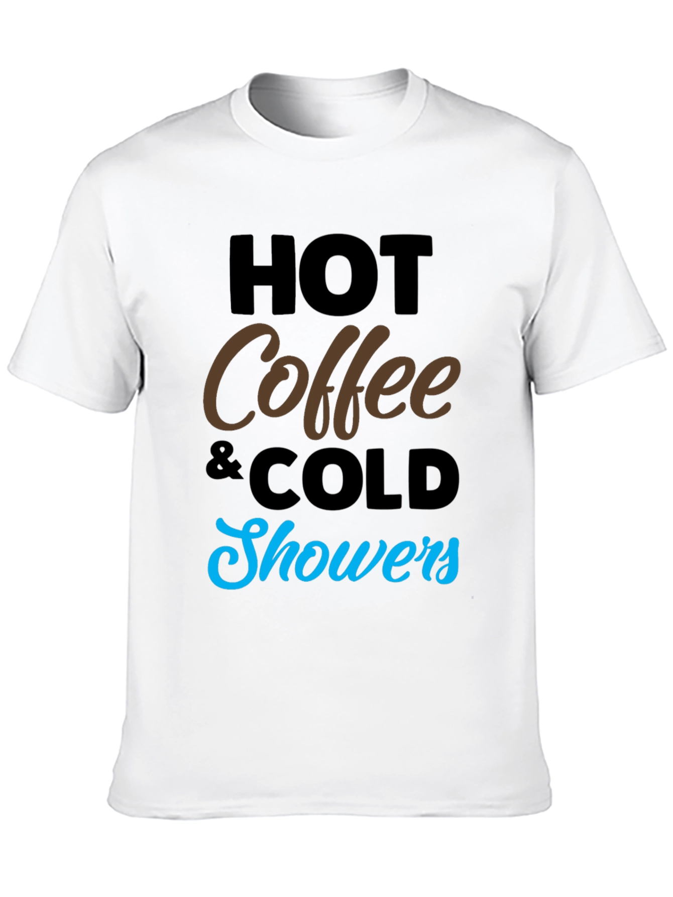 Hot Coffee Cold Showers Black Graphic Tee