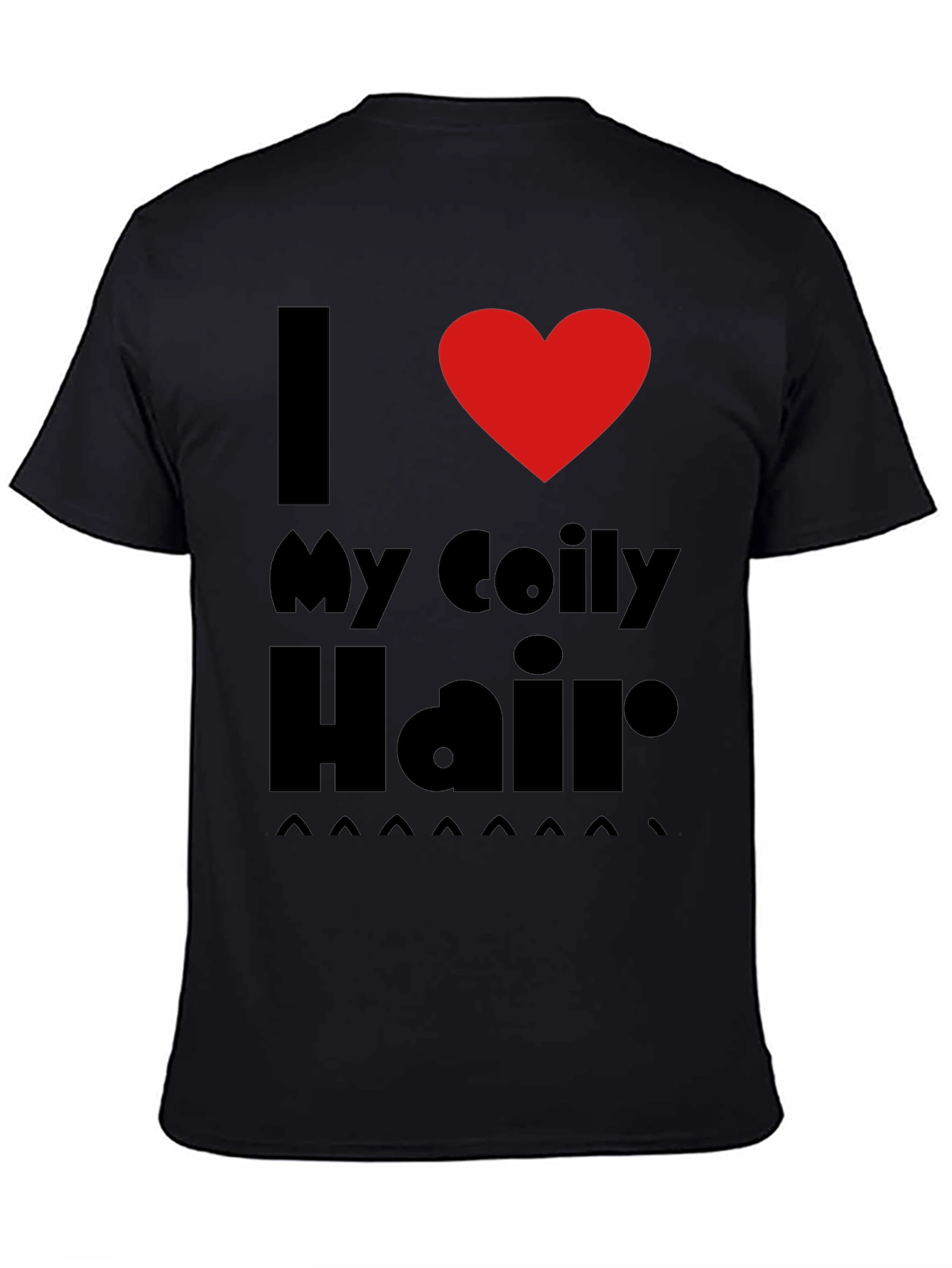 I Love My Coily Hair Black T-Shirt