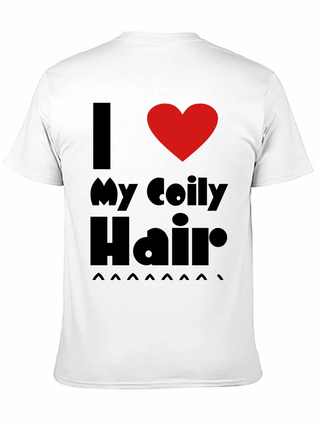 I Love My Coily Hair Black T-Shirt