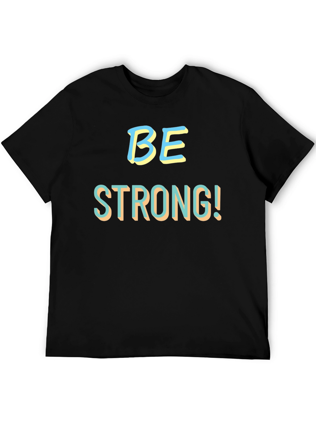 Be Strong! Black Graphic Tee