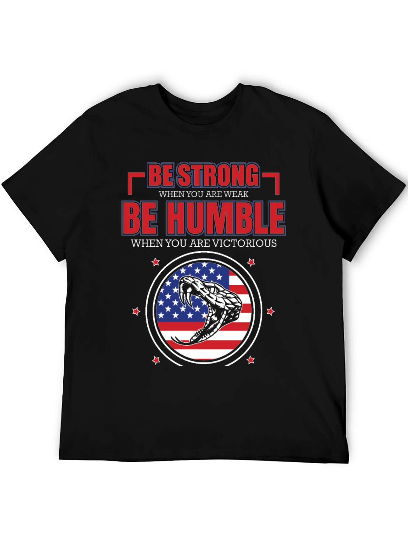Be Strong Be Humble Patriotic T-Shirt
